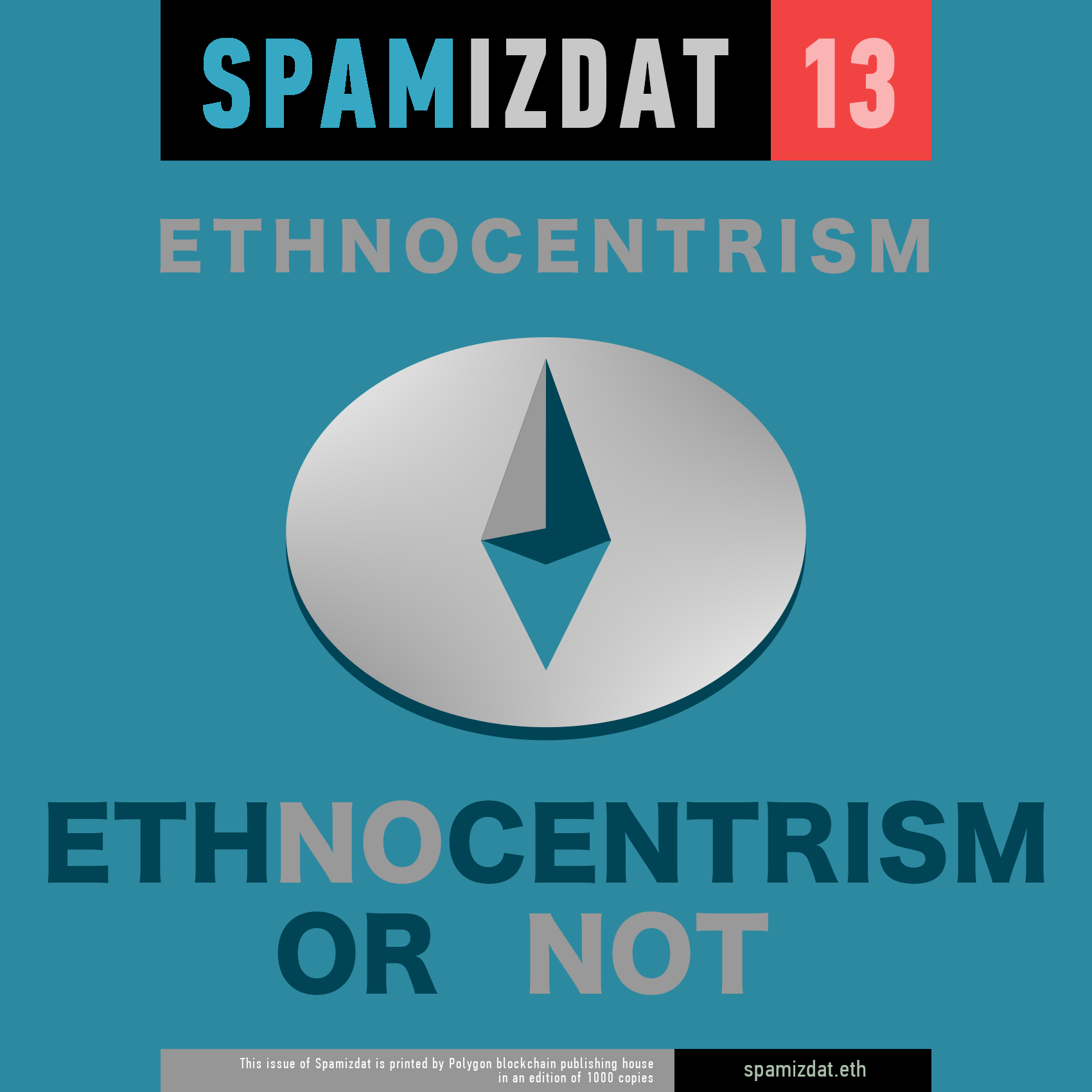 Spamizdat 13 - ETHNOCENTRISM